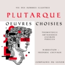 Plutarque, Vie des hommes illustres, oeuvres choisies - eAudiobook