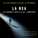 La NSA les grandes oreilles de l Amerique - eAudiobook