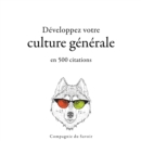 Developpez votre culture generale en 500 citations - eAudiobook