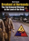 Breakout at Normandy : The 2nd Armored Division in the Land of the Dead - Book