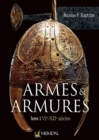 Armes Et Armures Tome 1 : Vie - XII - Book