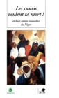 LES CAURIS VEULENT TA MORT : Et huit autre nouvelles du Niger - eBook
