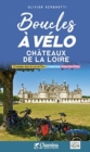 Loire chateaux boucles a velo 12 bal. - Book
