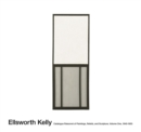 Ellsworth Kelly: Catalogue Raisonne of Paintings and Sculpture : Vol. 1, 1940 - 1953 - Book