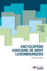 Encyclopedie judiciaire de droit luxembourgeois - eBook