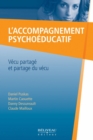 L'accompagnement psychoeducatif : Vecu partage et partage... - eBook