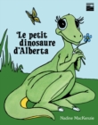 Le petit dinosaure de l'Alberta - eBook