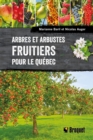 Arbres et arbustes fruitiers pour le Quebec - eBook