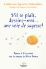 S'il te plait, dessine-moi...  une voie de sagesse! : Retour a l'essentiel sur les traces du Petit Prince - eBook
