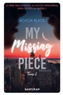 My Missing Piece, tome 2 - eBook