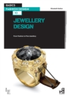 Basics Fashion Design 10: Jewellery Design : From Fashion to Fine Jewellery - Book