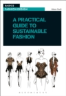 A Practical Guide to Sustainable Fashion - Book