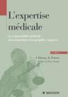 L'expertise medicale : en responsabilite medicale et en reparation du prejudice corporel - eBook