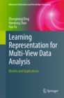 Learning Representation for Multi-View Data Analysis : Models and Applications - eBook