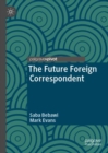 The Future Foreign Correspondent - Book