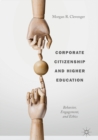 Corporate Citizenship and Higher Education : Behavior, Engagement, and Ethics - eBook