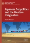 Japanese Geopolitics and the Western Imagination - eBook