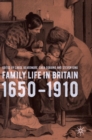 Family Life in Britain, 1650-1910 - Book