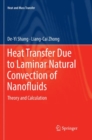 Heat Transfer Due to Laminar Natural Convection of Nanofluids : Theory and Calculation - Book