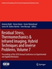 Residual Stress, Thermomechanics & Infrared Imaging, Hybrid Techniques and Inverse Problems, Volume 7 : Proceedings of the 2018 Annual Conference on Experimental and Applied Mechanics - Book