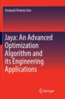 Jaya: An Advanced Optimization Algorithm and its Engineering Applications - Book