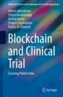 Blockchain and Clinical Trial : Securing Patient Data - Book