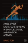 Conducting Systematic Reviews in Sport, Exercise, and Physical Activity - Book
