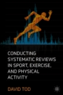 Conducting Systematic Reviews in Sport, Exercise, and Physical Activity - eBook