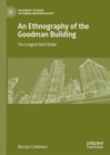 An Ethnography of the Goodman Building : The Longest Rent Strike - Book