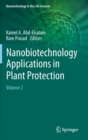 Nanobiotechnology Applications in Plant Protection : Volume 2 - Book