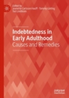 Indebtedness in Early Adulthood : Causes and Remedies - eBook