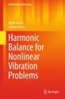 Harmonic Balance for Nonlinear Vibration Problems - Book