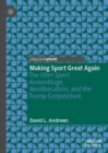 Making Sport Great Again : The Uber-Sport Assemblage, Neoliberalism, and the Trump Conjuncture - Book