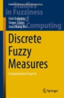 Discrete Fuzzy Measures : Computational Aspects - eBook