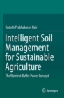 Intelligent Soil Management for Sustainable Agriculture : The Nutrient Buffer Power Concept - Book
