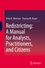 Redistricting: A Manual for Analysts, Practitioners, and Citizens - eBook
