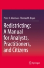 Redistricting: A Manual for Analysts, Practitioners, and Citizens - Book