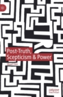 Post-Truth, Scepticism & Power - Book