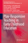 Play-Responsive Teaching in Early Childhood Education - eBook