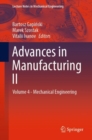 Advances in Manufacturing II : Volume 4 - Mechanical Engineering - Book