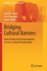 Bridging Cultural Barriers : How to Overcome Preconceptions in Cross-Cultural Relationships - Book