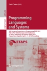 Programming Languages and Systems : 28th European Symposium on Programming, ESOP 2019, Held as Part of the European Joint Conferences on Theory and Practice of Software, ETAPS 2019, Prague, Czech Repu - eBook