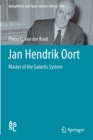 Jan Hendrik Oort : Master of the Galactic System - Book