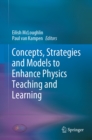 Concepts, Strategies and Models to Enhance Physics Teaching and Learning - eBook