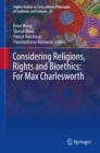 Considering Religions, Rights and Bioethics: For Max Charlesworth - eBook