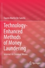 Technology-Enhanced Methods of Money Laundering : Internet As Criminal Means - Book