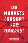 Do Markets Corrupt Our Morals? - eBook