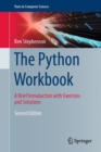 The Python Workbook : A Brief Introduction with Exercises and Solutions - Book