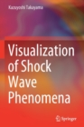 Visualization of Shock Wave Phenomena - Book