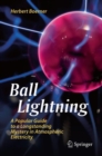 Ball Lightning : A Popular Guide to a Longstanding Mystery in Atmospheric Electricity - Book